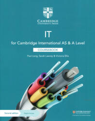 Paul Long, Sarah Lawrey, Victoria Ellis: Cambridge International AS & A Level IT Coursebook with Digital Access (ISBN: 9781108782470)