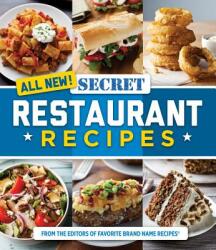 All New! Secret Restaurant Recipes (ISBN: 9781640302167)