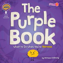 The Purple Book: What to Do When You're Nervous (ISBN: 9781647475796)