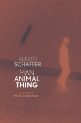 Man Animal Thing (ISBN: 9781913606978)