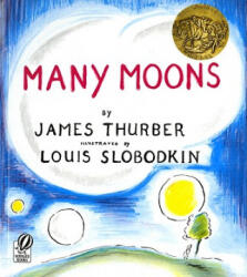 Many Moons - James Thurber, Louis Slobodkin (ISBN: 9780156569804)