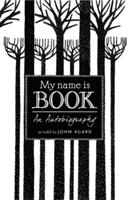 My Name Is Book (ISBN: 9781406368987)