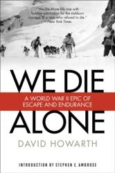 We Die Alone (ISBN: 9781493023455)