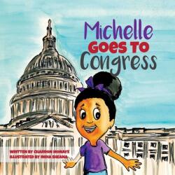 Michelle Goes To Congress (ISBN: 9781736611869)