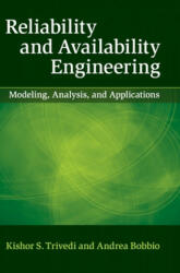 Reliability and Availability Engineering - Kishor Trivedi, Andrea Bobbio (ISBN: 9781107099500)