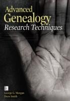 Advanced Genealogy Research Techniques (ISBN: 9780071816502)