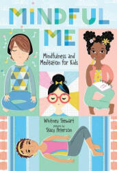 Mindful Me: Mindfulness and Meditation for Kids - Stacy Peterson (ISBN: 9780807551370)
