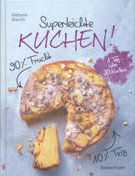 Mélanie Martin: Superleichte Kuchen! (ISBN: 9783809447399)