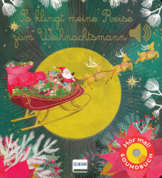 So klingt meine Reise zum Weihnachtsmann - Mara Penny, Nadine Püschel (ISBN: 9783741527173)