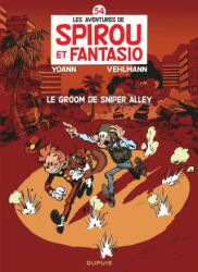 Spirou et Fantasio - Tome 54 - Le groom de Sniper Alley - Vehlmann Fabien (2014)