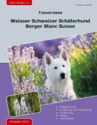 Traumrasse: Weisser Schweizer Sch (ISBN: 9783757823702)