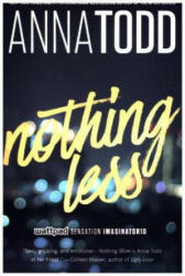 Nothing Less - Anna Todd (ISBN: 9781501152962)