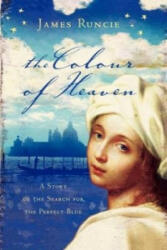 Colour of Heaven - James Runcie (ISBN: 9780007235278)