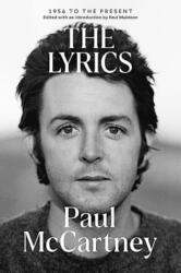 The Lyrics: 1956 to the Present (ISBN: 9781324094098)