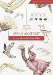 Avian Anatomy 2nd Edition: Textbook and Colour Atlas (ISBN: 9781910455609)