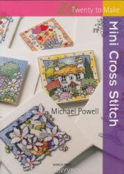 20 to Stitch: Mini Cross Stitch - Michael Powell (2013)