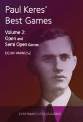 Paul Keres' Best Games - Egon Varnusz (ISBN: 9781781943359)
