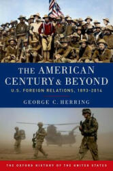 American Century and Beyond - George C. Herring (ISBN: 9780190212476)