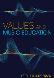 Values and Music Education (ISBN: 9780253058218)
