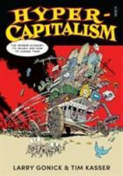Hyper-Capitalism - Larry Gonick, Tim Kasser (ISBN: 9781911617488)