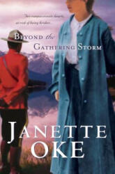 Beyond the Gathering Storm - Janette Oke (ISBN: 9781410453747)