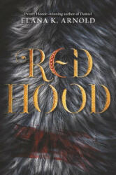 Red Hood - ARNOLD ELANA (ISBN: 9780062742360)