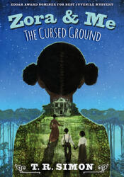 Zora and Me: The Cursed Ground (ISBN: 9781536208887)