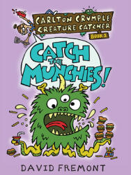 Carlton Crumple Creature Catcher 1: Catch the Munchies! (ISBN: 9781645950011)