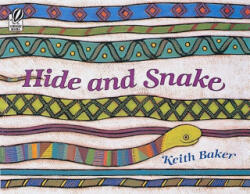 Hide and Snake - Keith Baker (ISBN: 9780152002251)