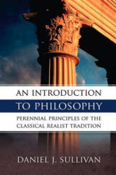 An Introduction to Philosophy - Daniel J. Sullivan (ISBN: 9780895554697)