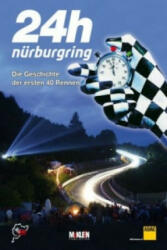 24h Nürburgring - Die Geschichte der ersten 40 Rennen - Jörg Ufer, Wilfried Müller (2013)