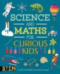 Science and Maths for Curious Kids - Laura Baker, Alex Foster (ISBN: 9781398806986)