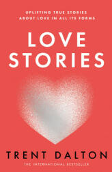Love Stories - Trent Dalton (ISBN: 9780008520533)