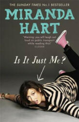 Is It Just Me? - Miranda Hart (2013)