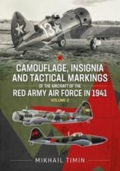 Camouflage, Insignia and Tactical Markings of the Aircraft of the Red Army Air Force in 1941 (2023)