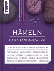 Häkeln - Das Standardwerk - Beate Hilbig, Béatrice Simon (2021)