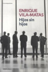 Hijos Sin Hijos - Enrique Vila-Matas (2012)