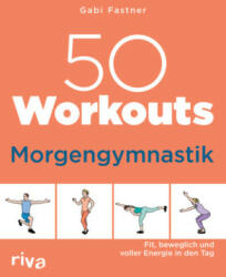 50 Workouts - Morgengymnastik - Gabi Fastner (2023)