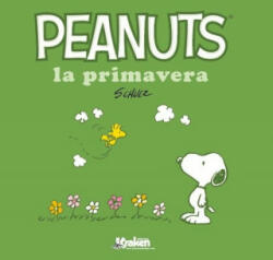 Peanuts, La primavera - CHARLES SCHULZ (2016)