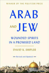 Arab and Jew - David K. Shipler (2015)