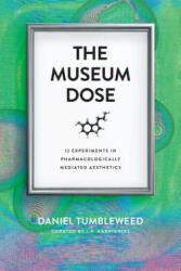 Museum Dose - Daniel Tumbleweed (2015)
