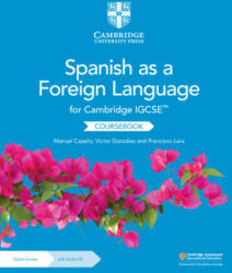 Cambridge IGCSE Spanish as a Foreign Language Coursebook with Audio CD and Digital Access (2 Years) - Manuel Capelo, Víctor González, Francisco Lara (ISBN: 9781009323284)