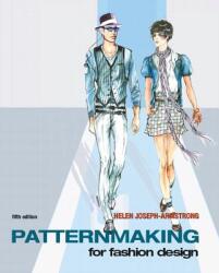 Patternmaking for Fashion Design - Helen Joseph Armstrong (ISBN: 9780135018767)