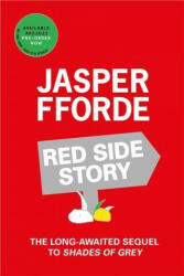 Red Side Story - JASPER FFORDE (ISBN: 9781444763676)