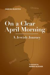 On a Clear April Morning: A Jewish Journey (ISBN: 9781644692981)