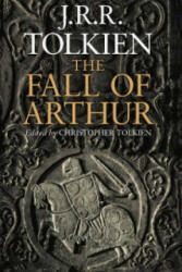 Fall of Arthur - John Ronald Reuel Tolkien (2013)