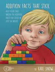 Addition Facts that Stick - Kate Snow, Debra Pearson (ISBN: 9781933339924)