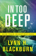 In Too Deep (ISBN: 9780800729295)
