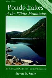 Ponds and Lakes of the White Mountains: A Four-Season Guide for Hikers and Anglers (ISBN: 9780881504132)