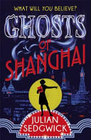 Ghosts of Shanghai - Book 1 (ISBN: 9781444923902)